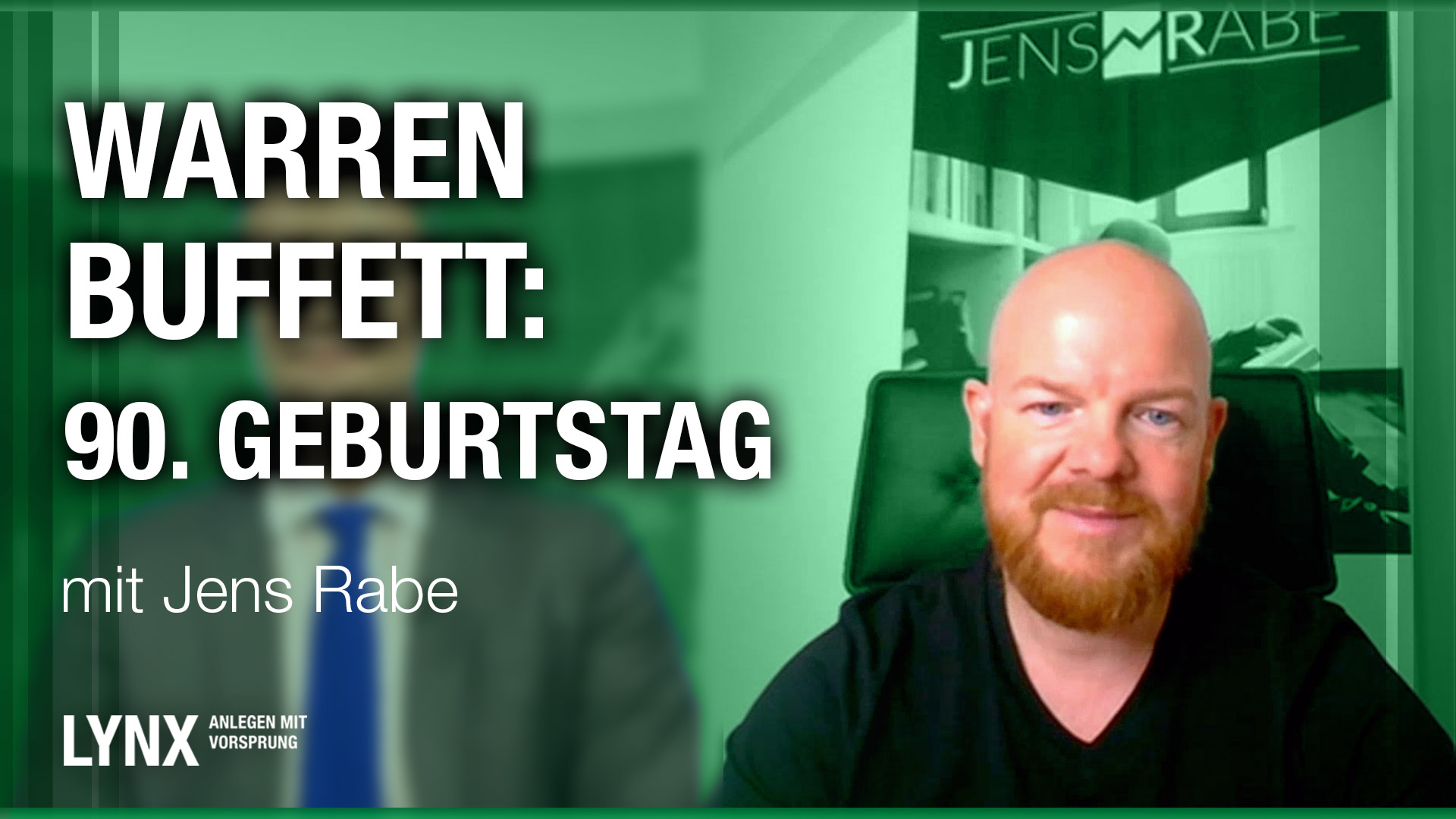 Warren Buffet: 90. Geburtstag - Interview mit Jens Rabe | LYNX fragt nach