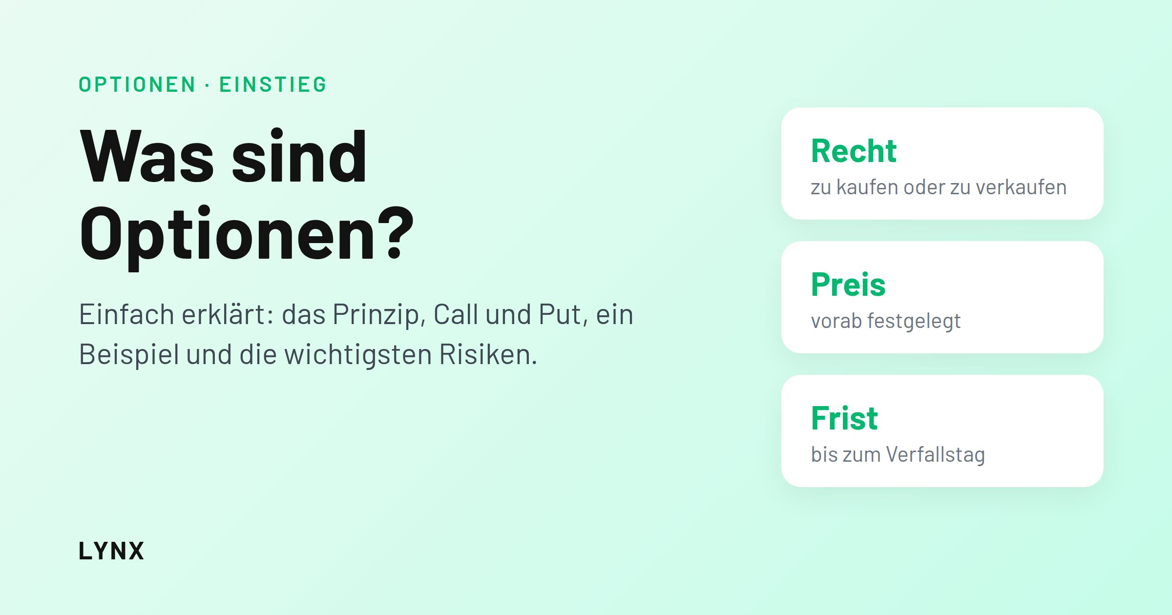 Was sind Optionen? Das Recht, zu einem festen Preis bis zu einer Frist zu kaufen oder zu verkaufen