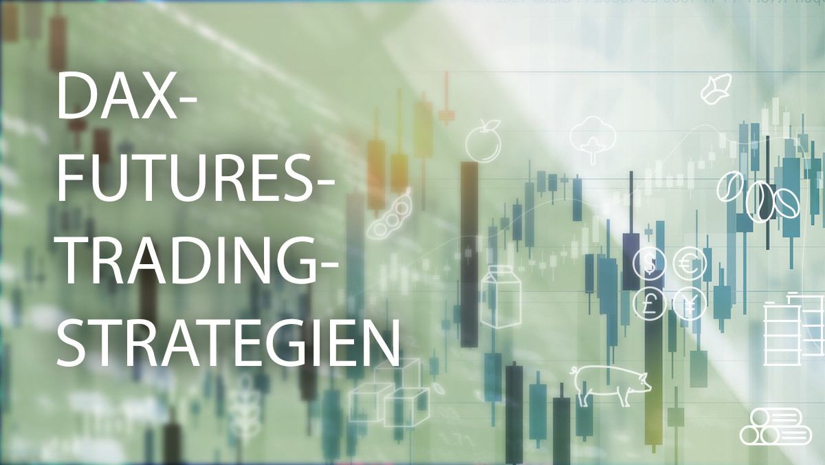 Profitable Trading Strategien Fur Den Futures Handel Im Dax Lynx Online Broker